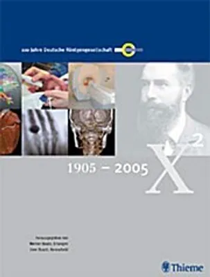 Produktbild von 100 Jahre Deutsche Röntgengesellschaft 1905 - 2005