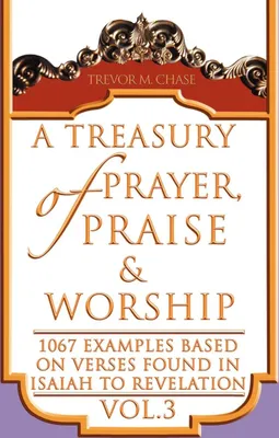 Produktbild von A Treasury of Prayer, Praise & Worship Vol.3