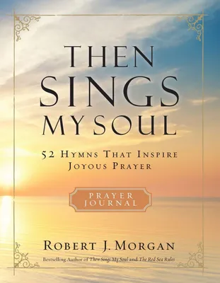 Produktbild von Das Gebetstagebuch "Then Sings My Soul"