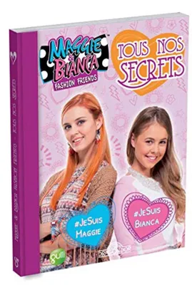 Image de Maggie & Bianca - Tous nos secrets