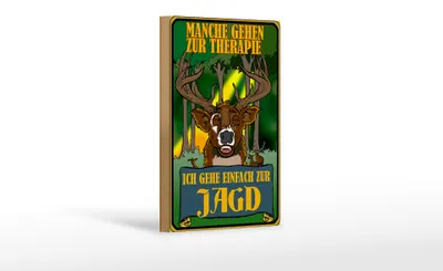 Produktbild von Holzschild Jagd 12x18cm ich geh einfach zur Jagd Therapie