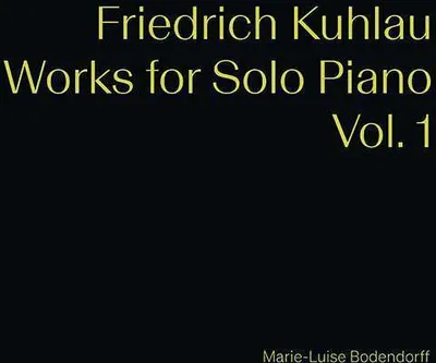 Obrázek produktu pro Friedrich Kuhlau (1786-1832) - Klavierwerke Vol.1