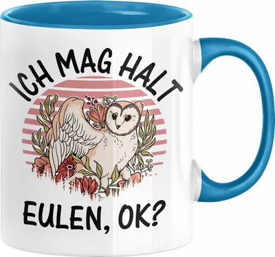 Produktbild von Eulen Liebhaber Tasse Geschenk Ich Mag Halt Eulen Ok Kaffee-Becher Eulenfans Geschenkidee (Blau)