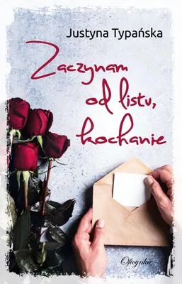 Image de ISBN Zaczynam od listu kochanie, Polski, Broszurowa okładka, 276 stron(y)