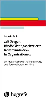 Obrázek produktu pro 365 Fragen für die lösungsorientierte Kommunikation in Organisationen