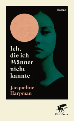 Cover: Ich, die ich Männer nicht kannte (Hardcover) von Jacqueline Harpman