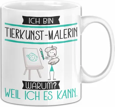 Produktbild von Tierkunst-Malerin Tasse Geschenk Ich Bin Tierkunst-Malerin Warum Weil Ich Es Kann Geschenkidee Geburtstag (Weiß)