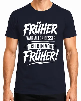 Imagen del producto de "Antes todo era mejor". Camiseta sarcástica para hombre, color azul marino, talla XXL