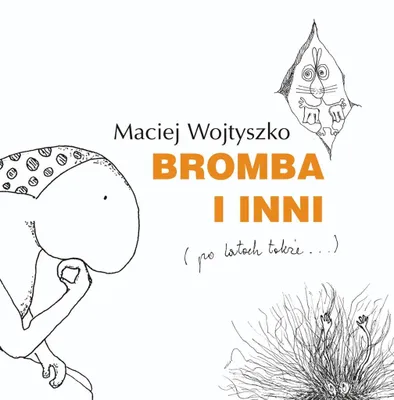 Image de Bromba i inni Macieja Wojtyszki - wydanie rozszerzone