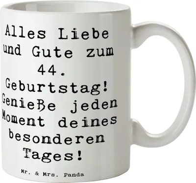 Produktbild von Mr. & Mrs. Panda Teetasse Spruch 44. Geburtstag - Weiß - Geschenk, Meilenstein, besonderen Tag, Kaffeetasse, Genieße jeden Moment, Liebevoll, Alter, Tasse, Kaffeebecher