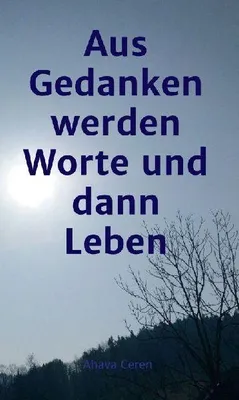 Produktbild von aus Gedanken werden Worte und dann Leben