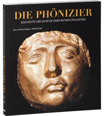 Zdjęcie produktu dla Die Phönizier. Geschichte und Schätze einer antiken Zivilisation.