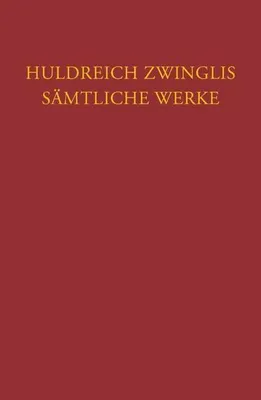 Produktbild von Zwingli, Sämtliche Werke Bd 7