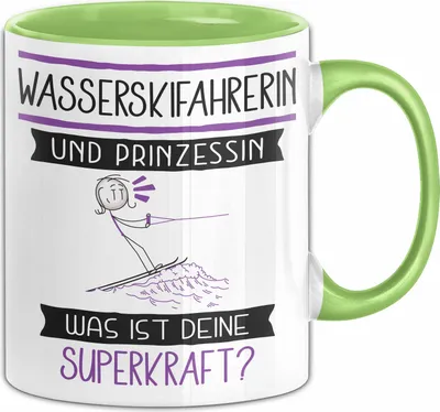 Produktbild von Wasserskifahrerin Und Prinzessin Tasse Geschenk Für Eine Wasserskifahrerin Geburtstag Was Ist Deine Superkraft (Grün)