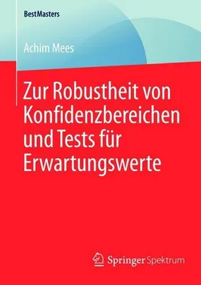 Zdjęcie produktu dla Zur Robustheit von Konfidenzbereichen und Tests für Erwartungswerte