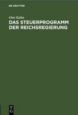 Produktbild von Das Steuerprogramm der Reichsregierung
