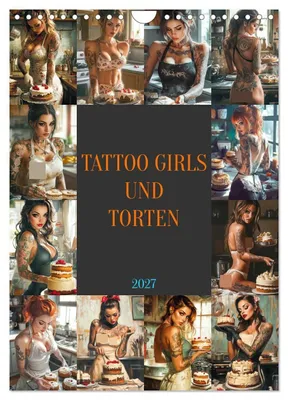 Produktbild von Tattoo Girls und Torten (Wandkalender 2027 DIN A4 hoch), CALVENDO Monatskalender