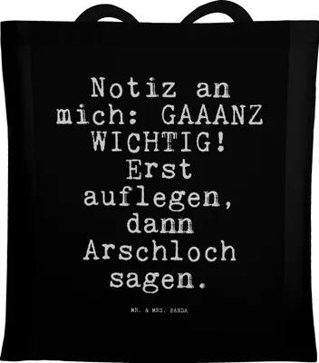 Produktbild von Mr. & Mrs. Panda Shopping Tasche Notiz an mich: GAAANZ... - Schwarz - Geschenk, Frau, Spruch Sprüche Weisheiten Zitate Lustig Weisheit Worte, Exfreund, Laptoptasche