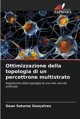 Produktbild von Ottimizzazione della topologia di un percettrone multistrato
