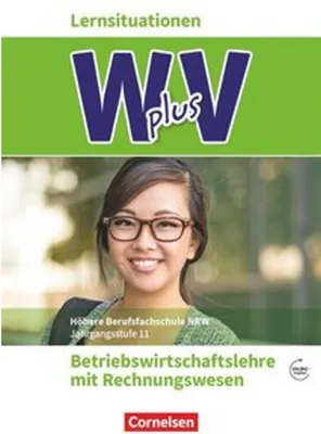 Immagine prodotto di W plus V - Höhere Berufsfachschule Nordrhein-Westfalen Band 1: 11. Jahrgangsstufe - BWL mit Rechnungswesen
