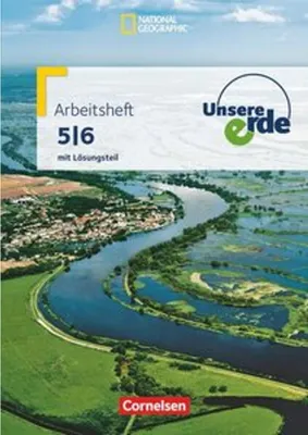Produktbild von Unsere Erde - Arbeitshefte zu allen Ausgaben - Ausgabe ab 2013 - 5./6. Schuljahr: Arbeitsheft mit Lösungen
