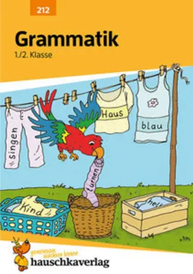 Obrázek produktu pro Grammatik 1./2. Klasse: Buchstaben, Laute, Das Abc, Satzarten. Wie im Unterricht: Erklärungen mit Übungen und Lösungen