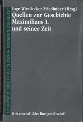 Zdjęcie produktu dla Quellen zur Geschichte Maximilians I. und seiner Zeit