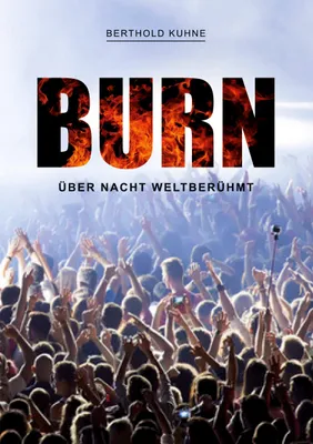 Produktbild von BURN über Nacht weltberühmt