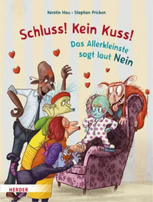 Obrázok produktu pre Schluss! Kein Kuss! Das Allerkleinste sagt laut Nein