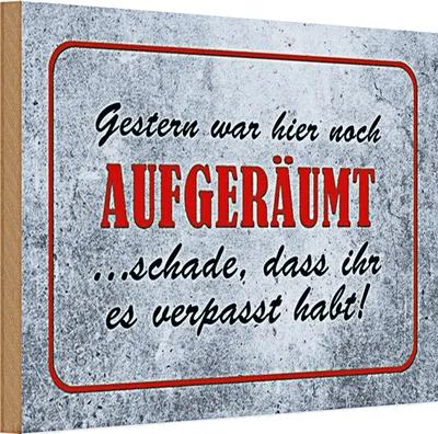 Produktbild von Holzschild Spruch 30x20cm Gestern hier noch aufgeräumt