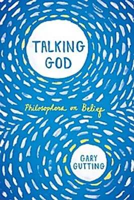 Obrázek produktu pro Talking God: Philosophers on Belief