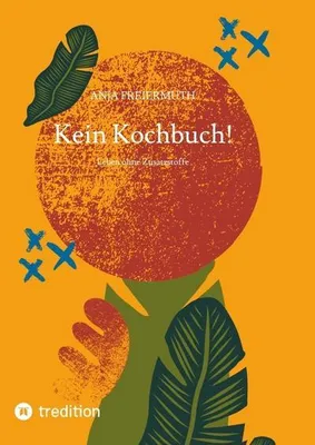 Produktbild von Kein Kochbuch!