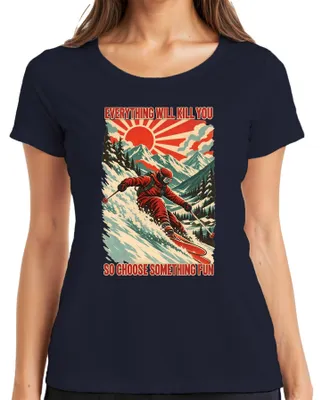 Produktbild von Everything Will Kill You So Choose Something Fun Ski Skifahren Damen T-Shirt, Navy, 3XL