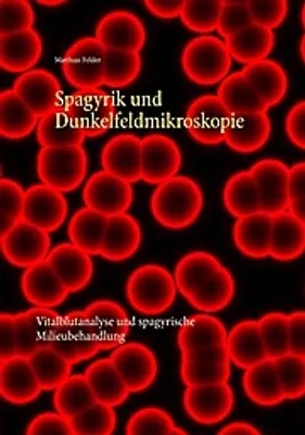 Immagine prodotto di Spagyrik und Dunkelfeldmikroskopie
