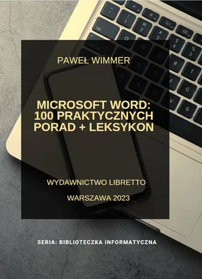 Produktbild von Microsoft Word: 100 praktycznych porad + Leksykon (Buch auf Polnisch)