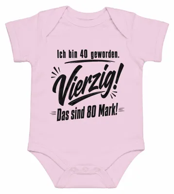 Obrázok produktu pre Mám 40 rokov. Štyridsať. To sú 80 mark. Vyjadrenie. Sarkazmus. Body, ružová farba, veľkosť 3/6