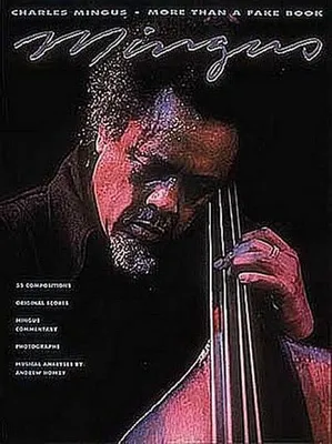 Immagine prodotto di Charles Mingus - More Than a Fake Book