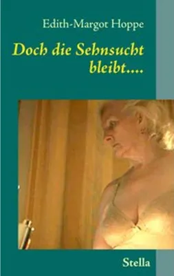 Produktbild von Doch die Sehnsucht bleibt....