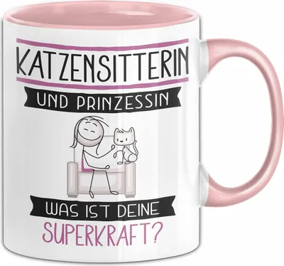 Produktbild von Katzensitterin Und Prinzessin Tasse Geschenk Für Eine Katzensitterin Geburtstag Was Ist Deine Superkraft (Rosa)