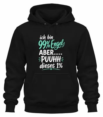 Produktbild von ich bin 99% Engel ABER PUUHH dieses Statement Sarkasmus Hoodie Kapuzenpullover, Schwarz, XXL