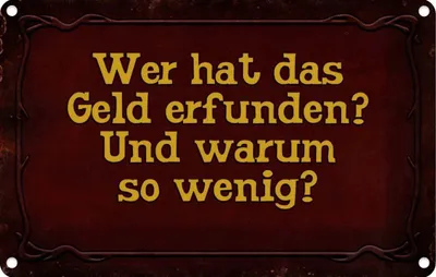 Produktbild von vianmo Blechschild 12x18 cm wer hat das Geld erfunden und Dekoration Spruch Zitat