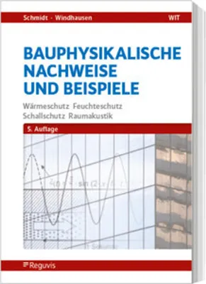 Produktbild von Bauphysikalische Nachweise und Beispiele