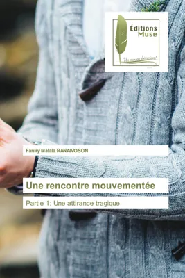 Produktbild von Une rencontre mouvementée