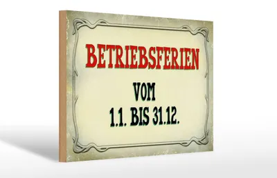 Produktbild von Holzschild Hinweis 30x20cm Betriebsferien 1.1 bis 31.12