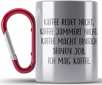 Produktbild von Trendation - Kaffee Jammert Nicht Lustige Edelstahl Tasse Karabiner mit Spruch Geschenk Kollegin Kollege (Rot)