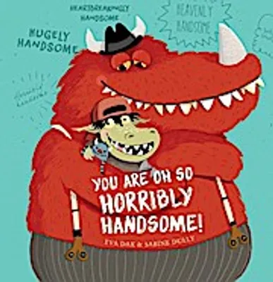 Produktbild von You Are Oh So Horribly Handsome!