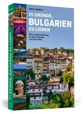 Produktbild von 111 Gründe, Bulgarien zu lieben