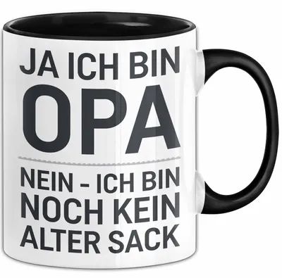 Produktbild von Opa Tasse Geschenk Ja Ich Bin Opa Aber Kein Alter Mann Geschenkidee Vatertag (Schwarz)