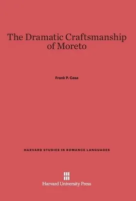 Produktbild von The Dramatic Craftsmanship of Moreto