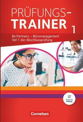 Produktbild von Be Partners - Büromanagement: Jahrgangsübergreifend - Prüfungstrainer 1 mit Webcode